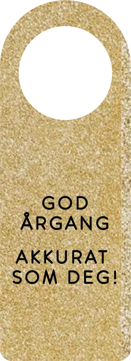 Flaskekort "God årgang- akkurat som deg"