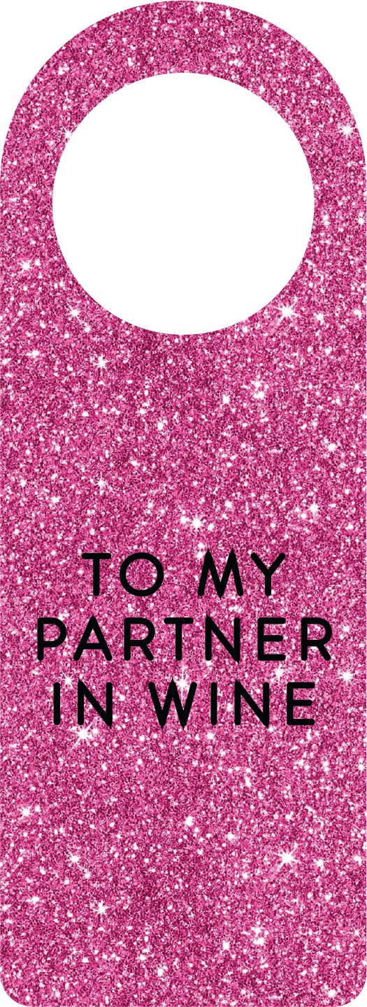 Flaskekort "To my partner in wine"