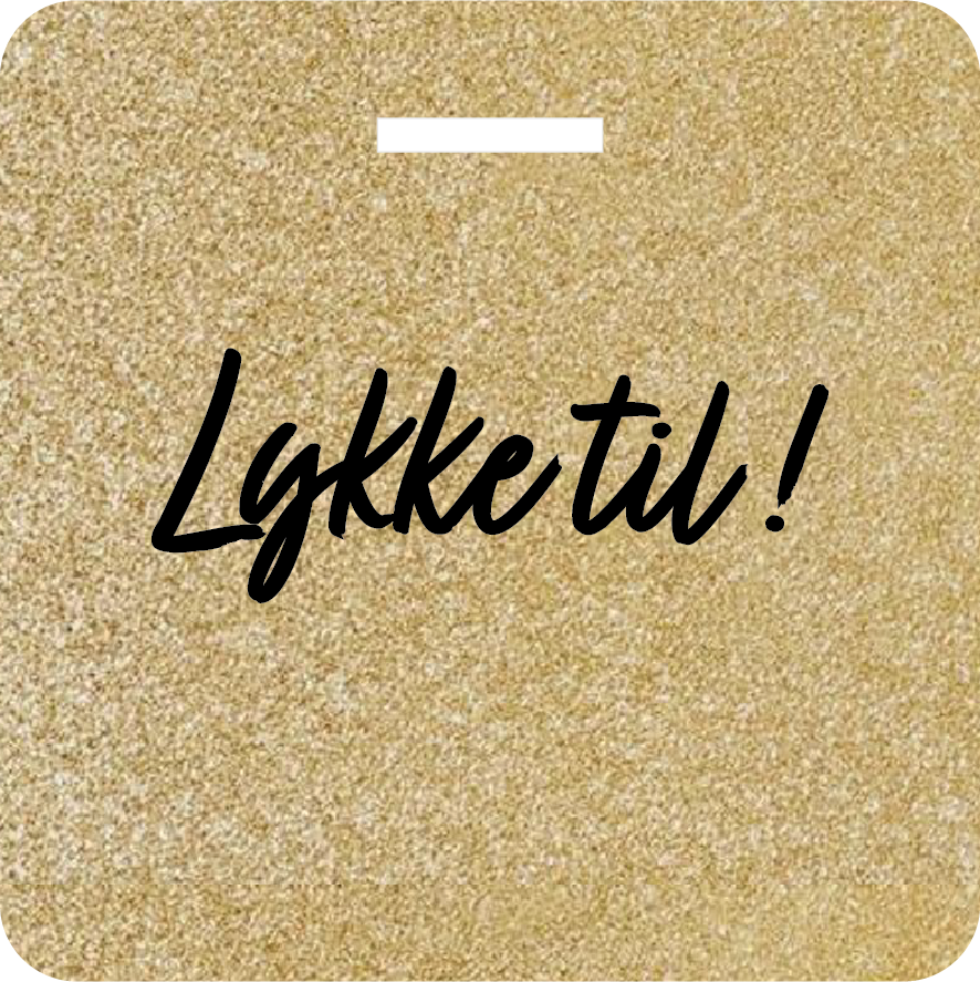 Glittertag "Lykke til!"