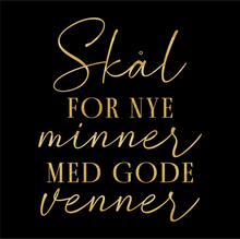 Last inn bildet i Galleri-visningsprogrammet, Sort AIRLAID serviett med gull tekst - &quot;Skål for nye minner med gode venner&quot;

