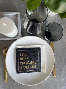 Pappiett sort glitter "Lets Drink champagne and talk shit"