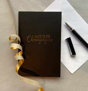 Gratulasjonskort "Alltid tid for Champagne"