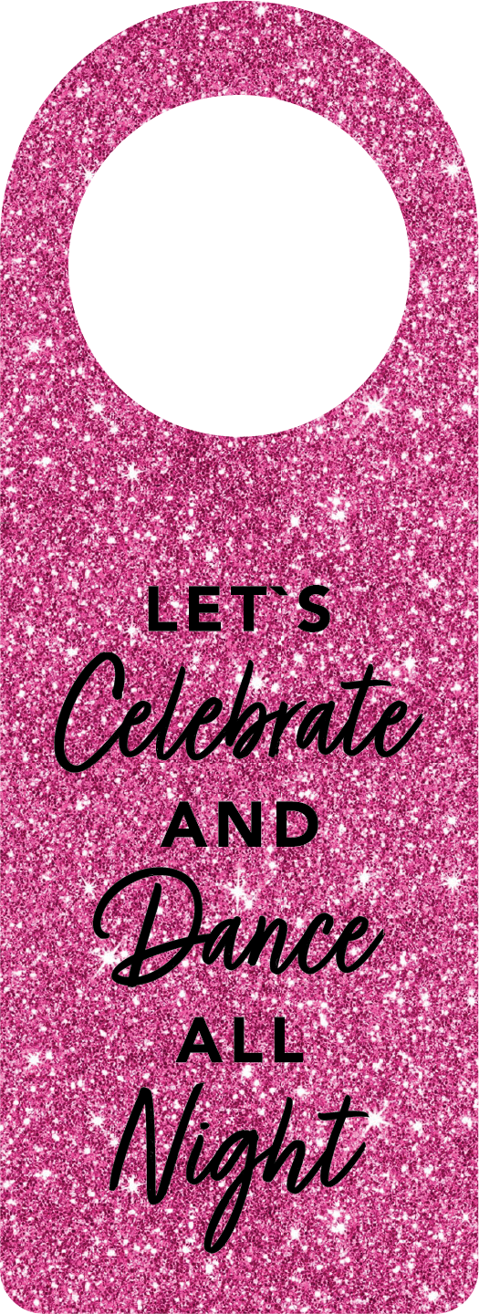 Flaskekort "Let`s celebrate and dance all night"