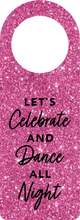 Last inn bildet i Galleri-visningsprogrammet, Flaskekort &quot;Let`s celebrate and dance all night&quot;
