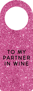 Flaskekort "To my partner in wine"