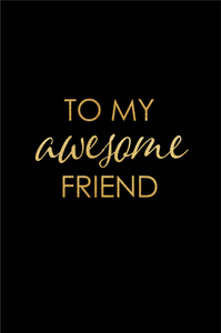 Gratulasjonskort "To my awesome friend"