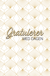 Gratulasjonskort "Gratulerer med dagen" med mønster i gull