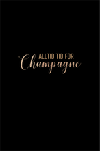 Last inn bildet i Galleri-visningsprogrammet, Gratulasjonskort &quot;Alltid tid for Champagne&quot;
