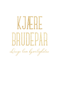 Gratulasjonskort "Kjære brudepar"