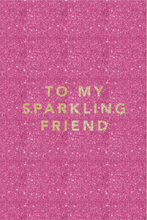 Last inn bildet i Galleri-visningsprogrammet, Gratulasjonskort &quot;To my sparkling friend&quot;
