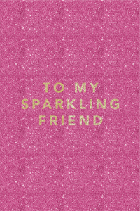 Gratulasjonskort "To my sparkling friend"