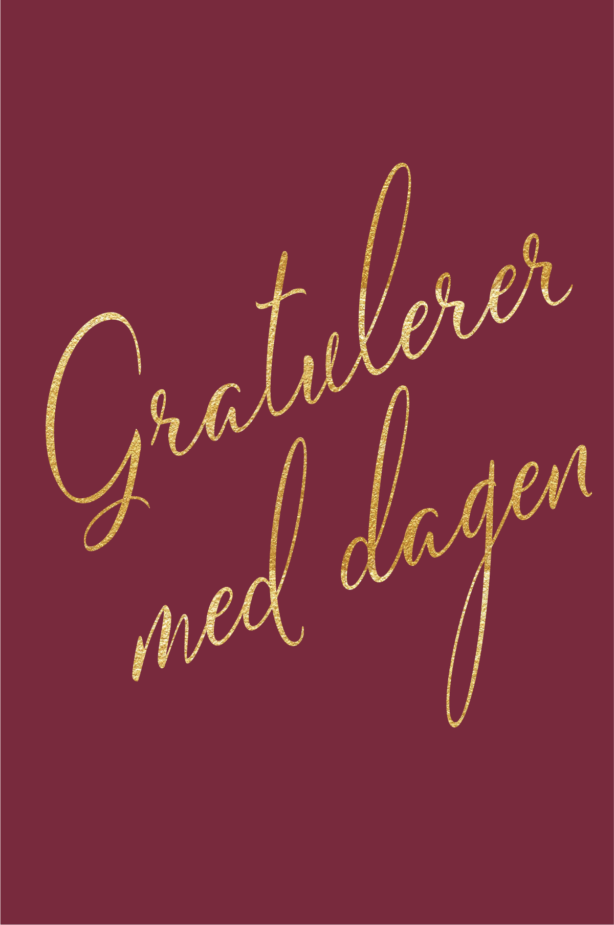 Gratulasjonskort "Gratulerer med dagen"