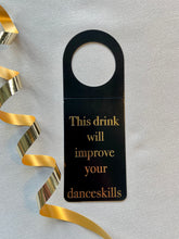 Last inn bildet i Galleri-visningsprogrammet, Flaskekort &quot;This drink will improve your dance skills&quot;
