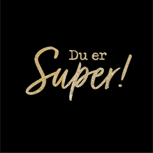Last inn bildet i Galleri-visningsprogrammet, Gratulasjonskort &quot;Du er super!&quot;
