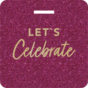 Glittertag "Let`s celebrate"