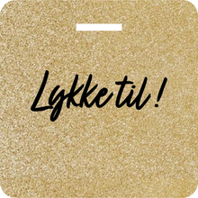 Last inn bildet i Galleri-visningsprogrammet, Glittertag &quot;Lykke til!&quot;
